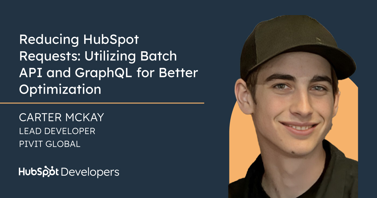 Reducing HubSpot Requests Utilizing Batch API and GraphQL for Better